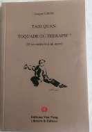 Taiji Quan toquade ou thérapie